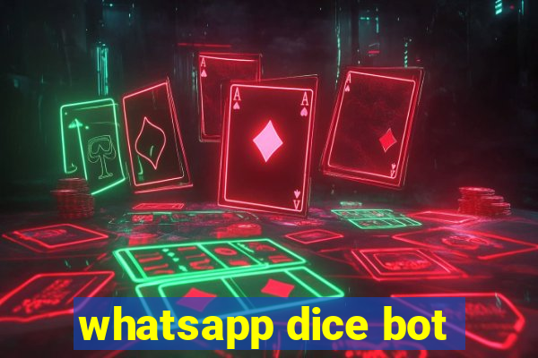 whatsapp dice bot